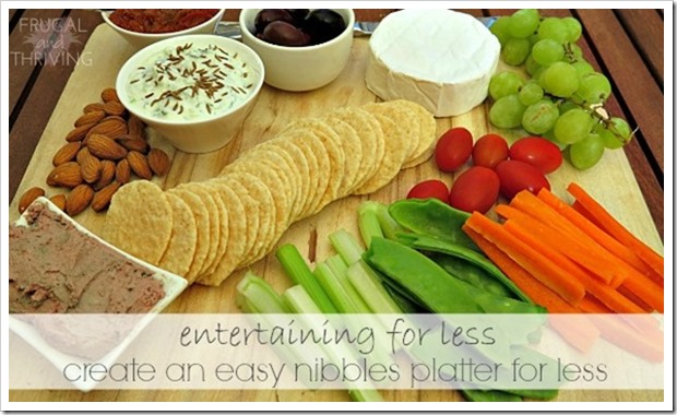 Create an Easy Nibbles Platter on a Budget